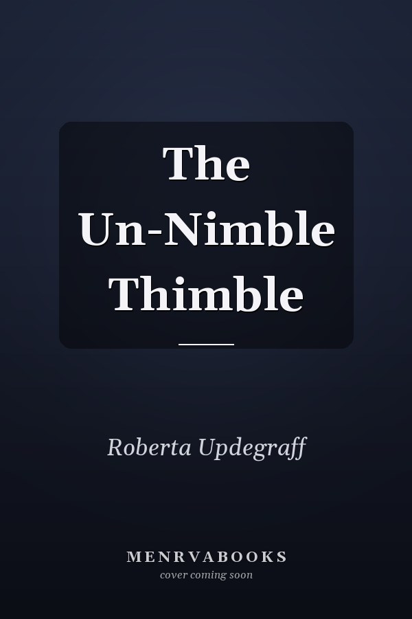 The Un-Nimble Thimble