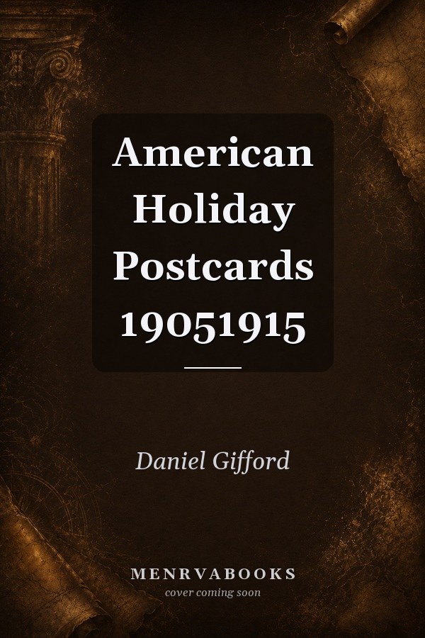 American Holiday Postcards 1905-1915