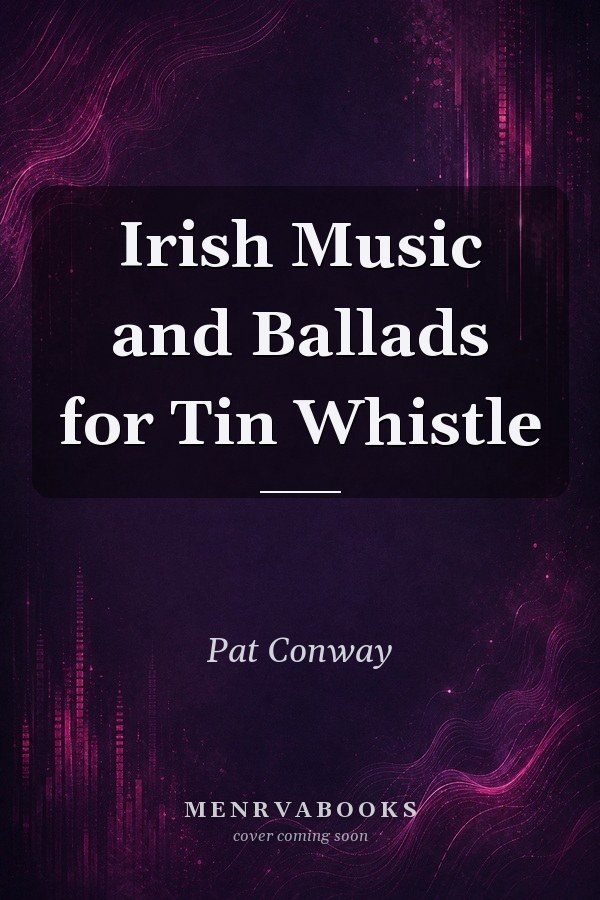 Irish Music and Ballads for Tin Whistle