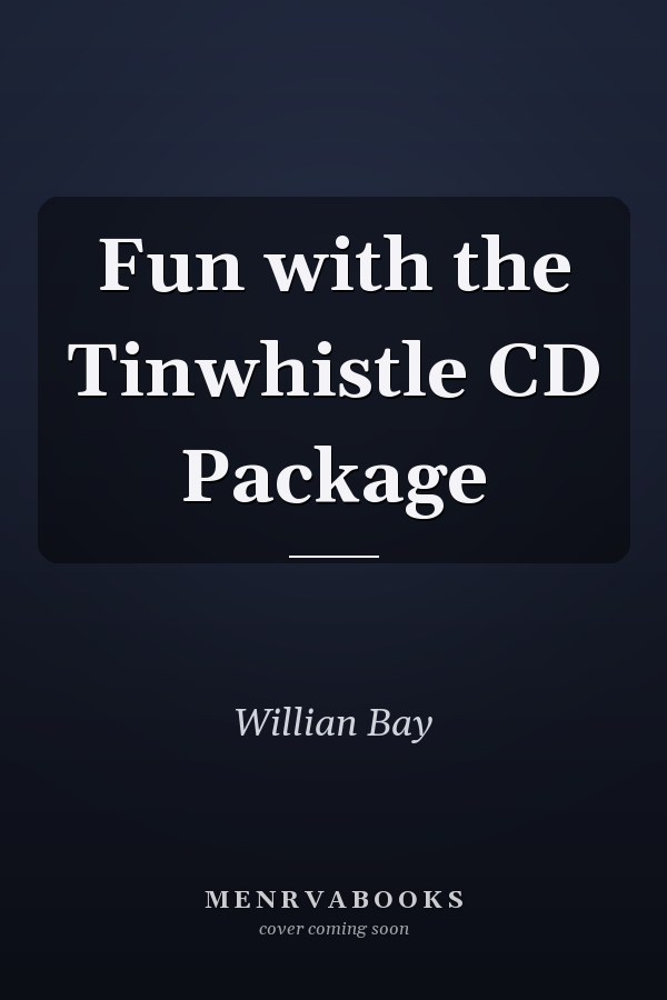 Fun with the Tinwhistle CD Package