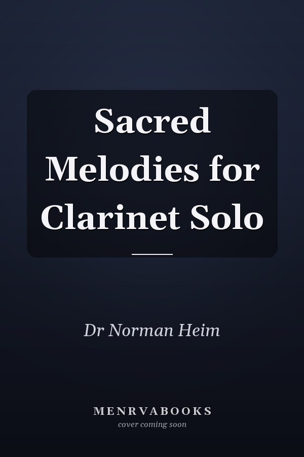 Sacred Melodies for Clarinet Solo