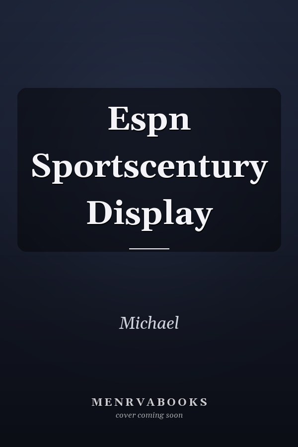 Espn Sportscentury Display