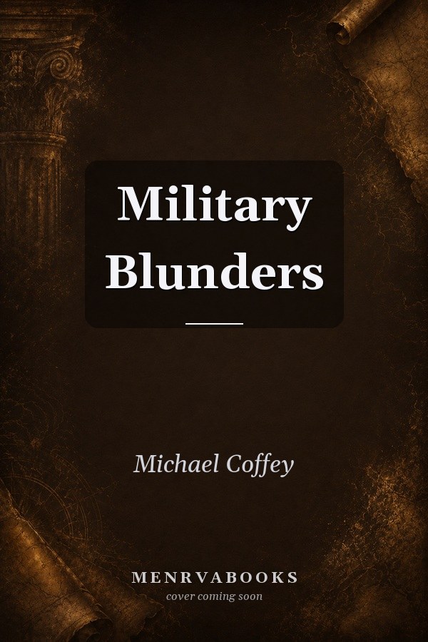 Military Blunders