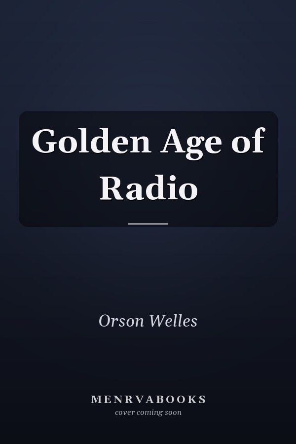 Golden Age of Radio