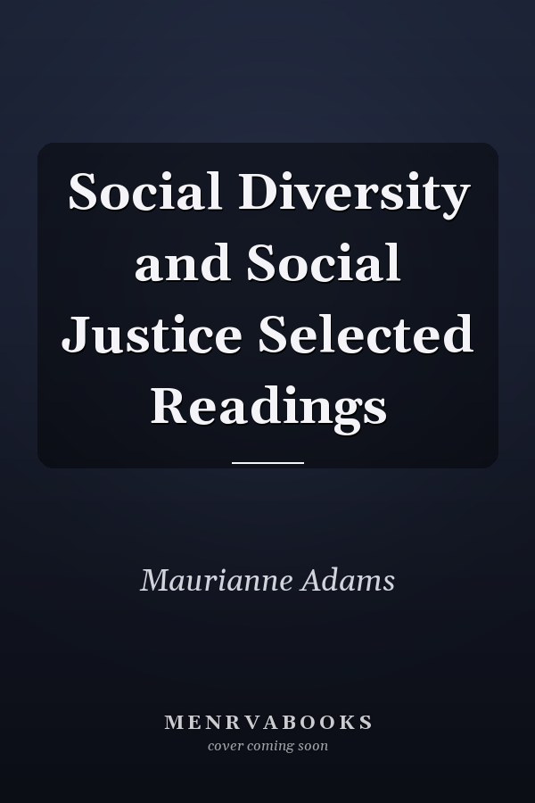 Social Diversity and Social Justice Selected Readings