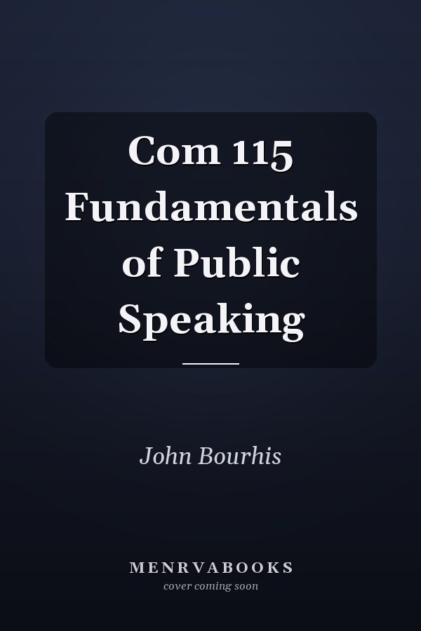 Com 115 Fundamentals of Public Speaking