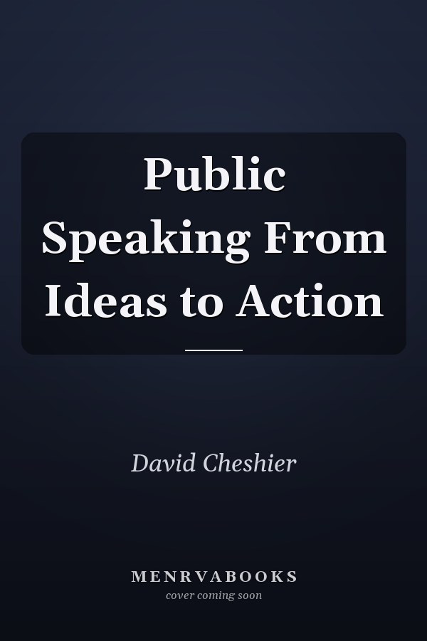 Public Speaking From Ideas to Action