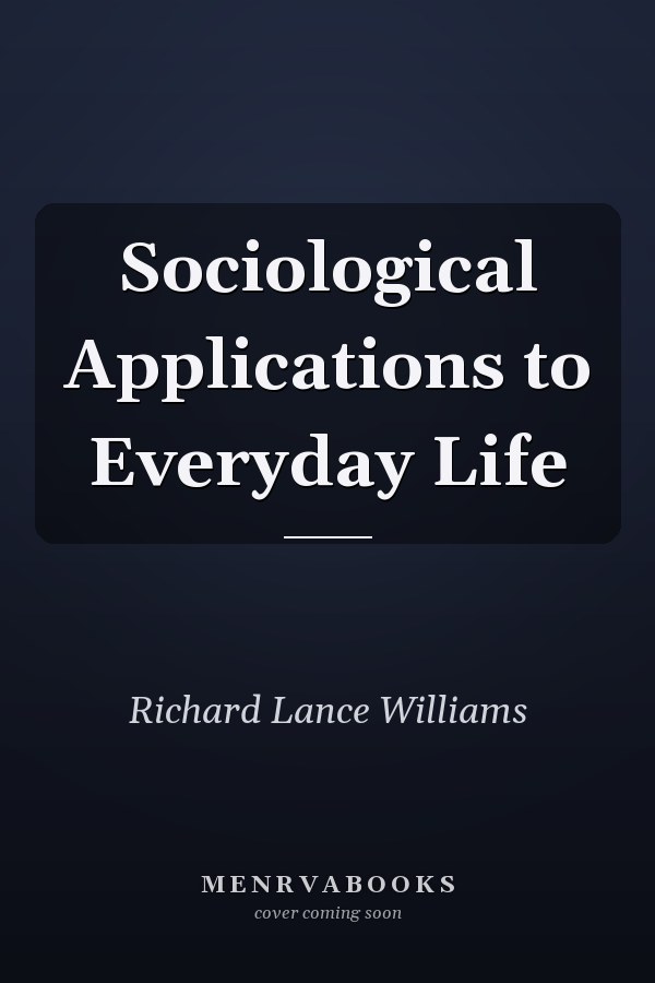 Sociological Applications to Everyday Life