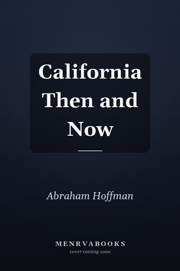 California Then and Now
