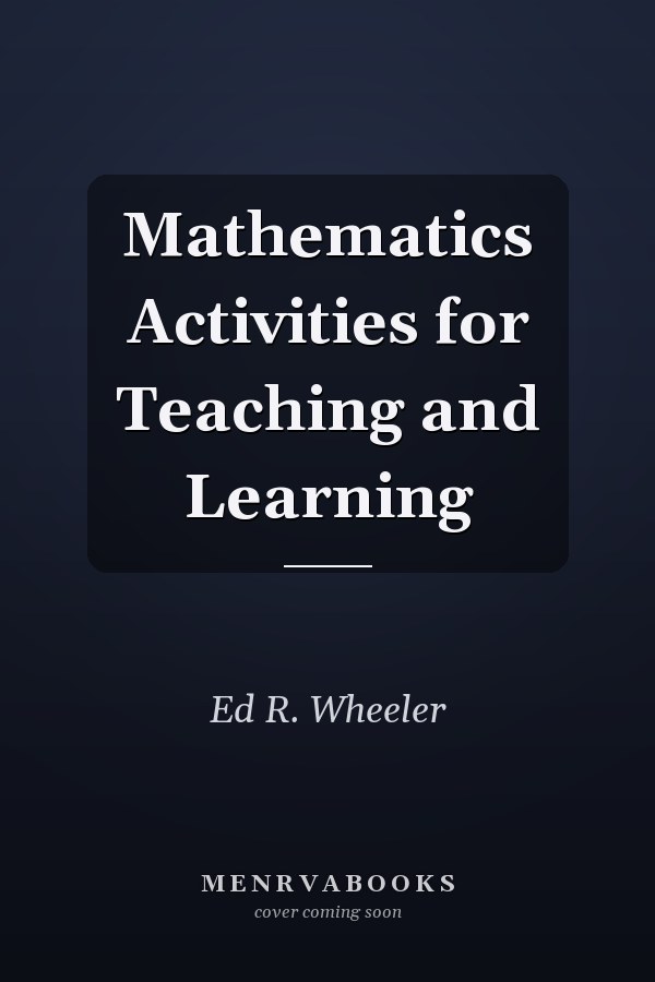 Mathematics Activities for Teaching and Learning