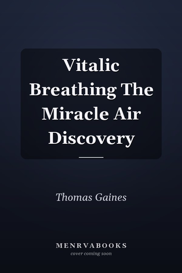 Vitalic Breathing The Miracle Air Discovery