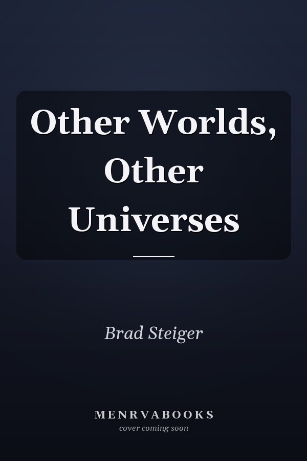 Other Worlds, Other Universes