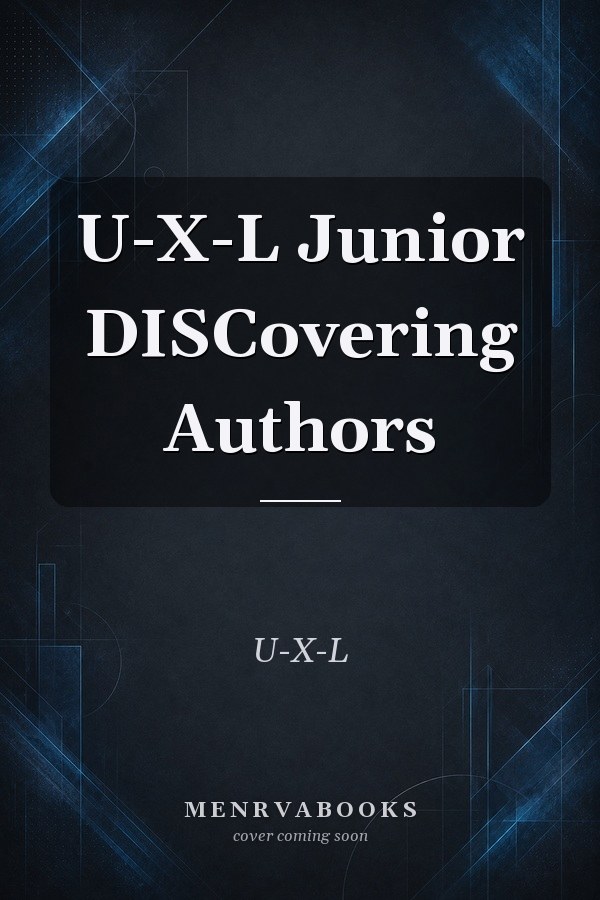 U-X-L Junior DISCovering Authors