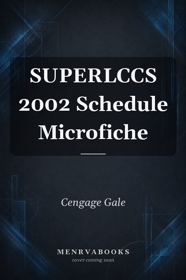 SUPERLCCS 2002 Schedule Microfiche