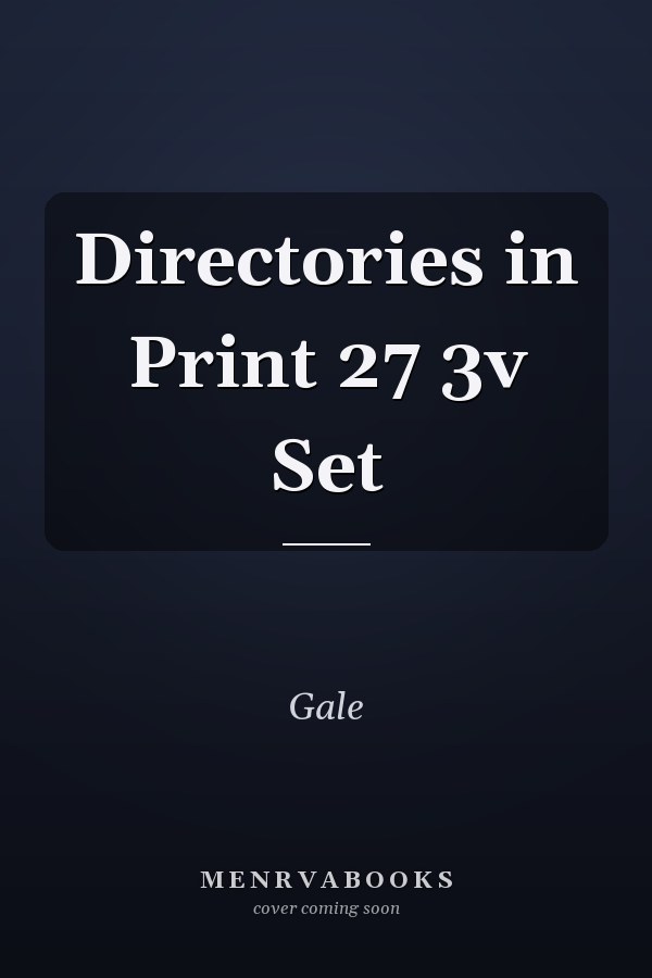 Directories in Print 27 3v Set