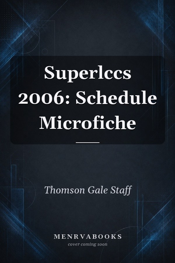 Superlccs 2006: Schedule Microfiche
