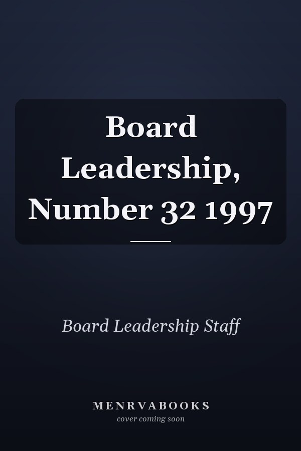 Board Leadership, Number 32 1997