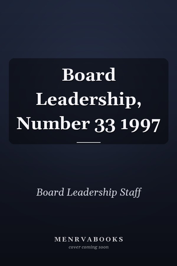 Board Leadership, Number 33 1997