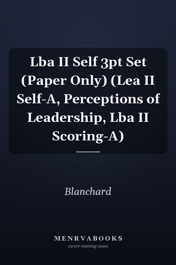 Lba II Self 3pt Set (Paper Only) (Lea II Self-A, Perceptions of Leadership, Lba II Scoring-A)