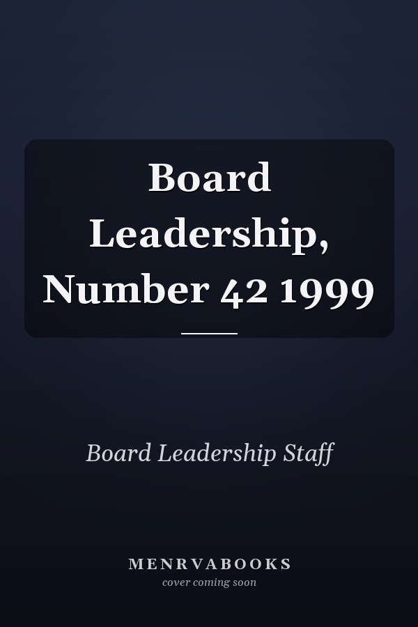 Board Leadership, Number 42 1999