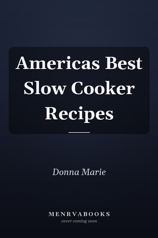 Americas Best Slow Cooker Recipes