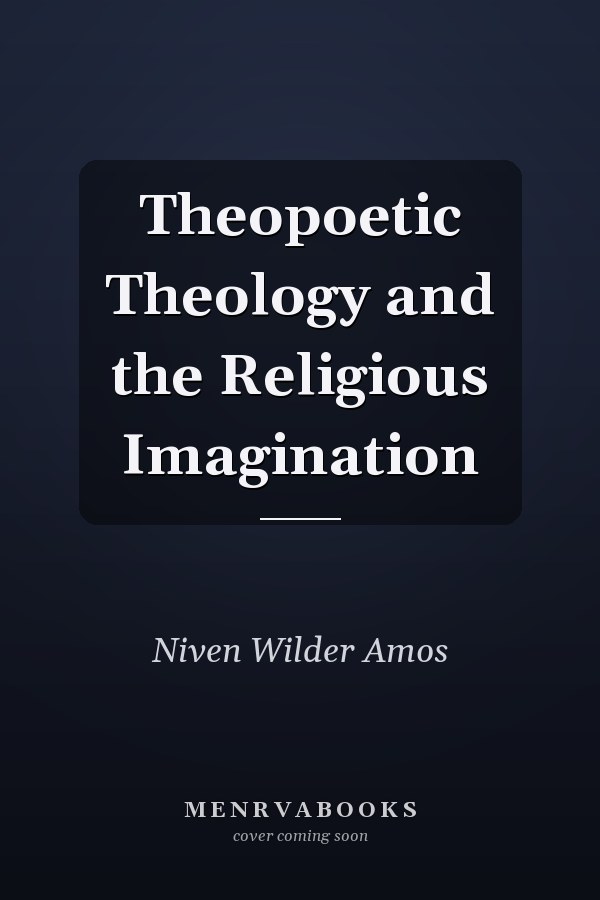 Theopoetic Theology and the Religious Imagination