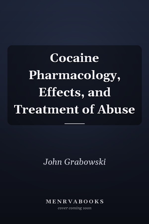 Cocaine Pharmacology, Effects, and Treatment of Abuse