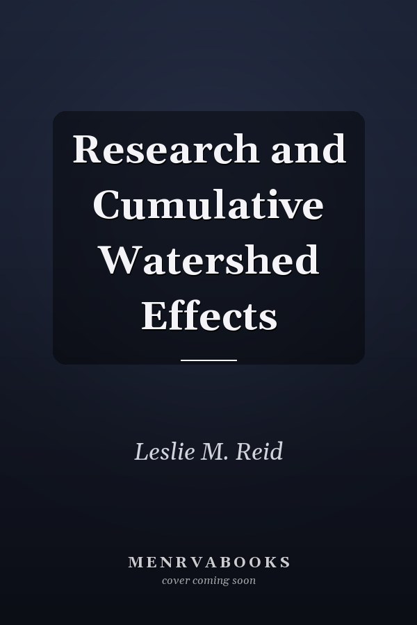 Research and Cumulative Watershed Effects