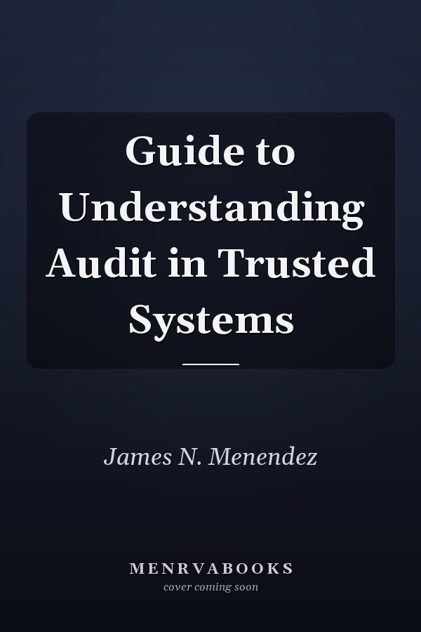 Guide to Understanding Audit in Trusted Systems