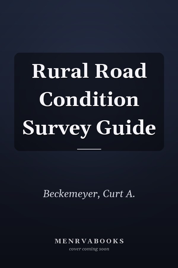 Rural Road Condition Survey Guide