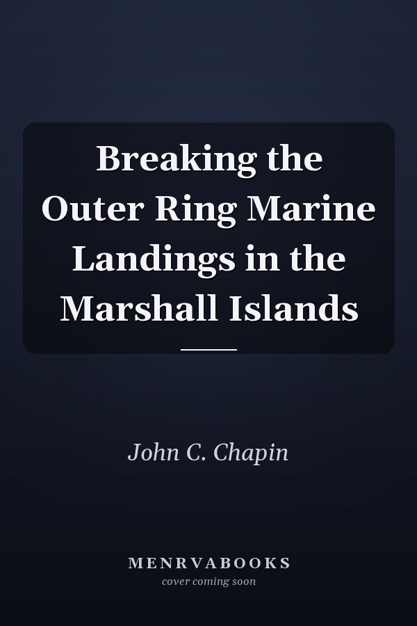 Breaking the Outer Ring Marine Landings in the Marshall Islands
