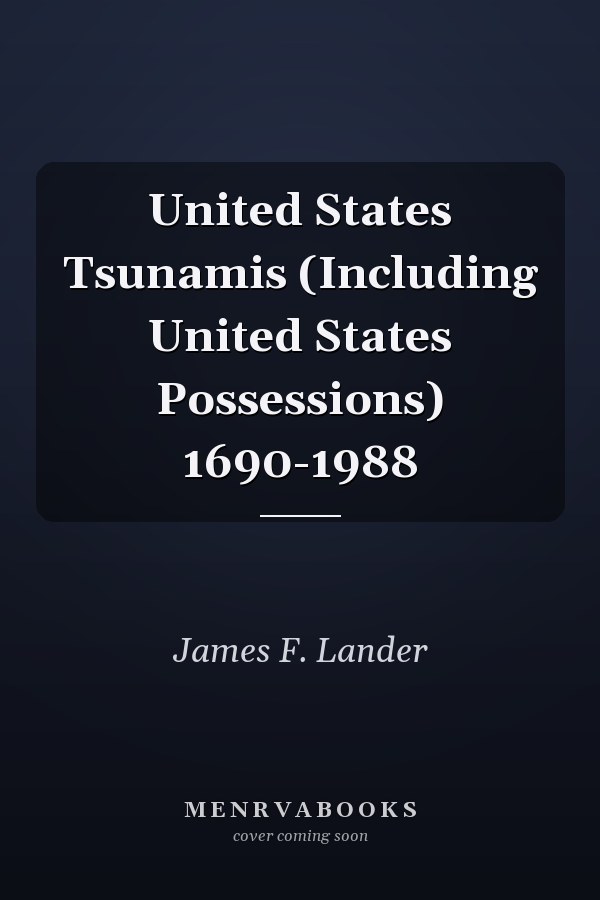United States Tsunamis (Including United States Possessions) 1690-1988