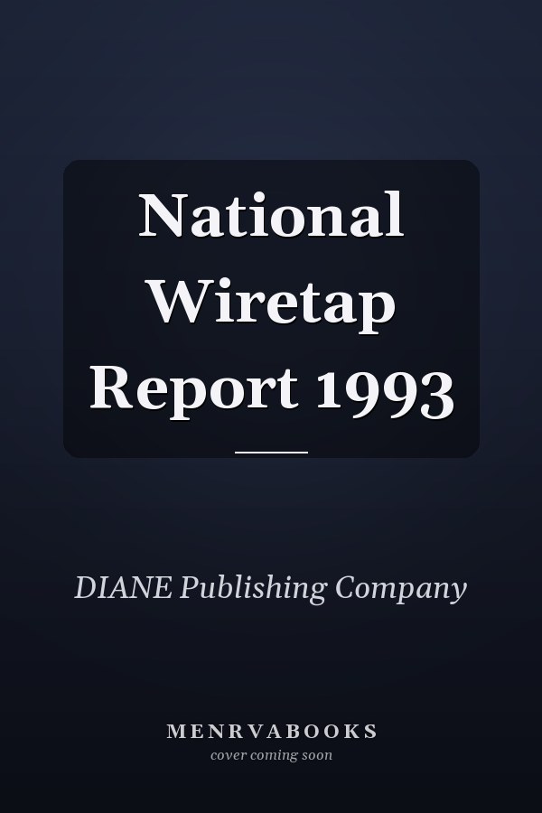 National Wiretap Report 1993