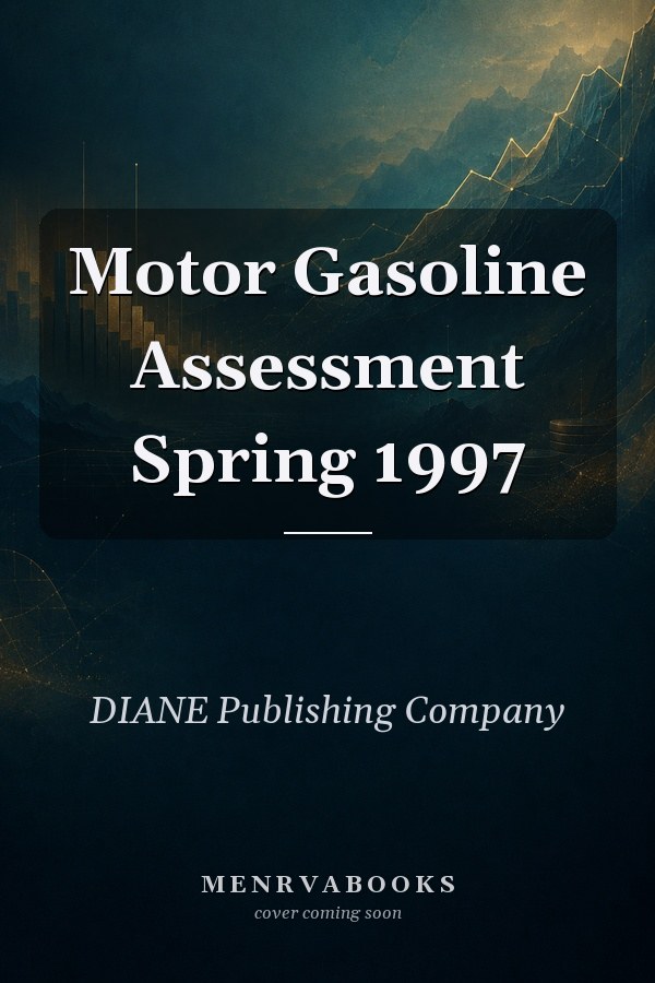 Motor Gasoline Assessment Spring 1997