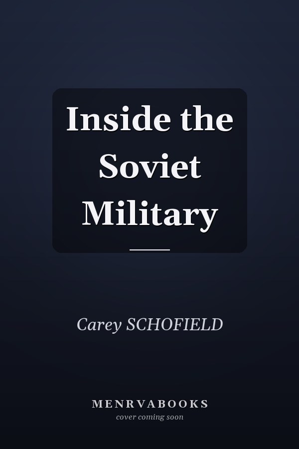 Inside the Soviet Military