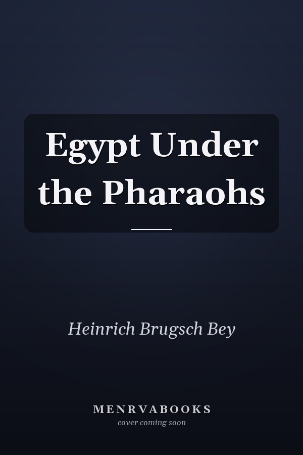 Egypt Under the Pharaohs