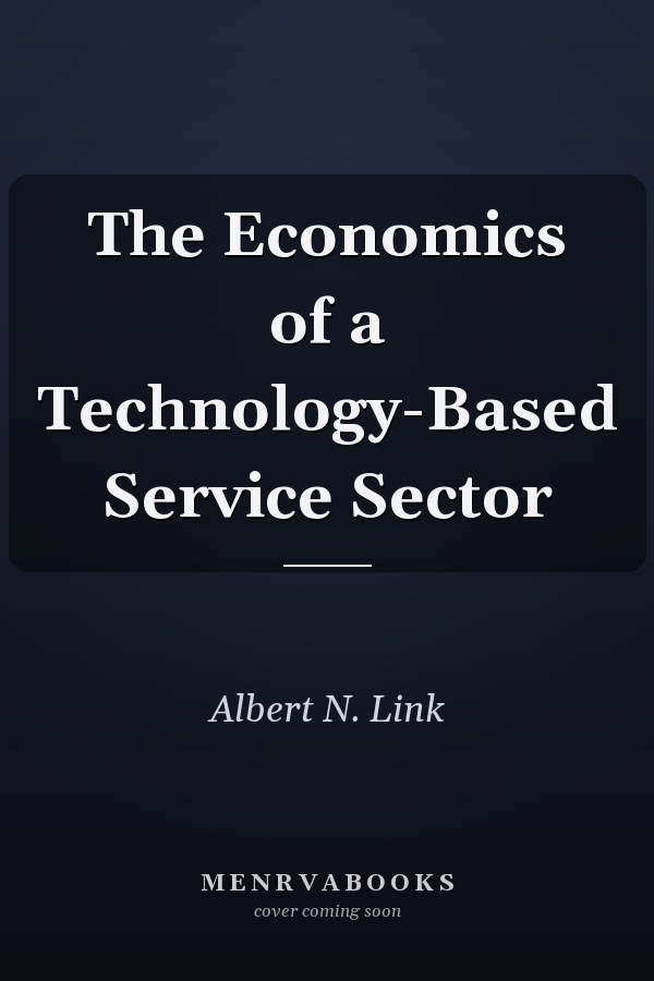 The Economics of a Technology-Based Service Sector