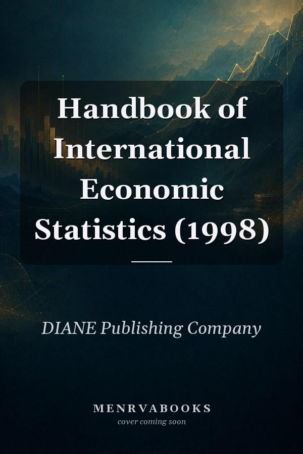 Handbook of International Economic Statistics (1998)