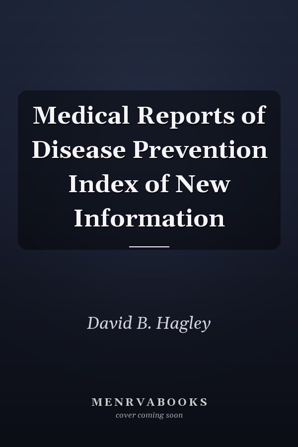 Medical Reports of Disease Prevention Index of New Information