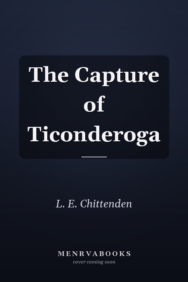 The Capture of Ticonderoga