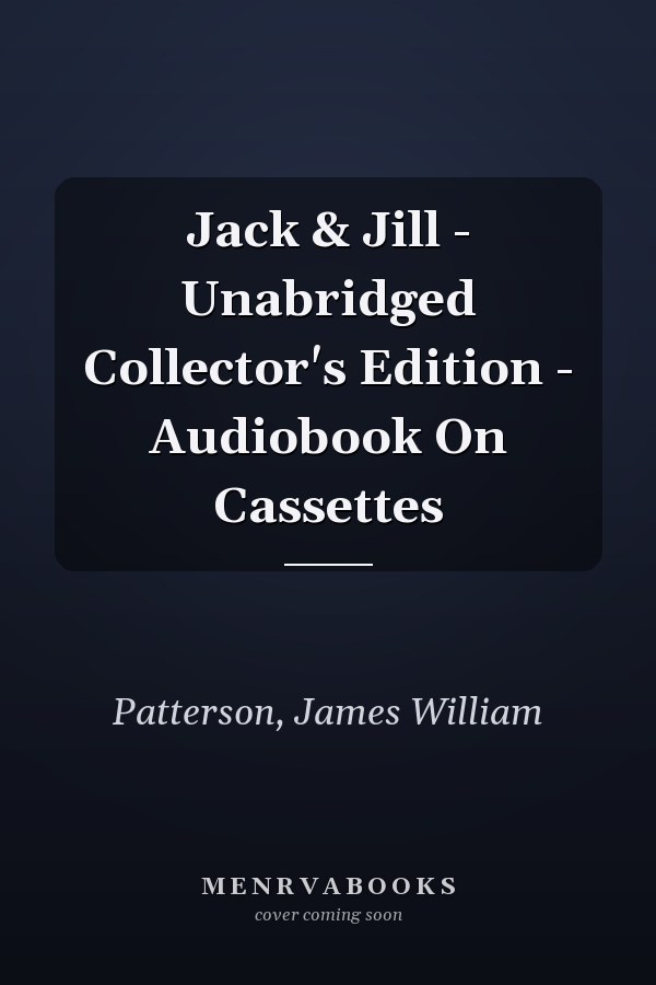 Jack & Jill - Unabridged Collector's Edition - Audiobook On Cassettes