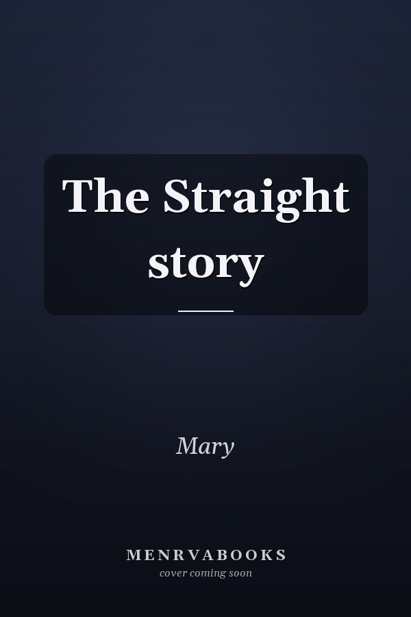 The Straight story
