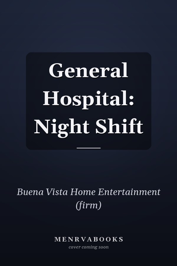 General Hospital: Night Shift