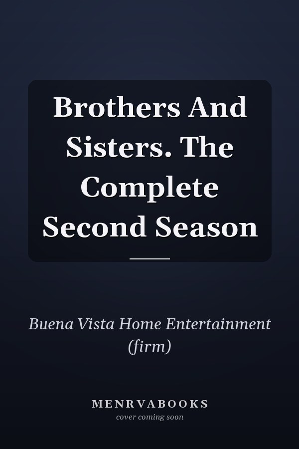 Brothers And Sisters. The Complete Second Season