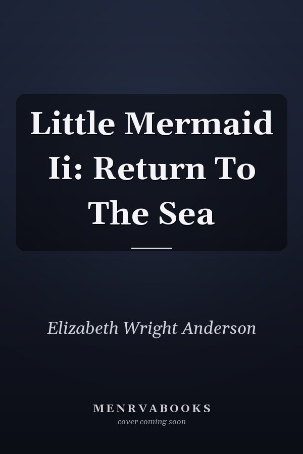 Little Mermaid Ii: Return To The Sea
