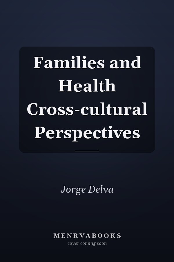 Families and Health Cross-cultural Perspectives