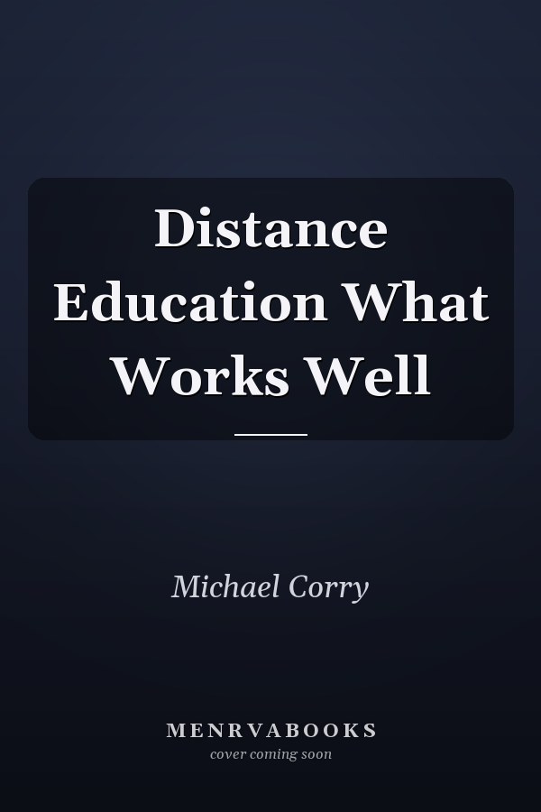 Distance Education What Works Well