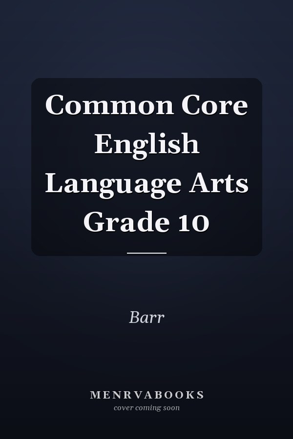 Common Core English Language Arts Grade 10