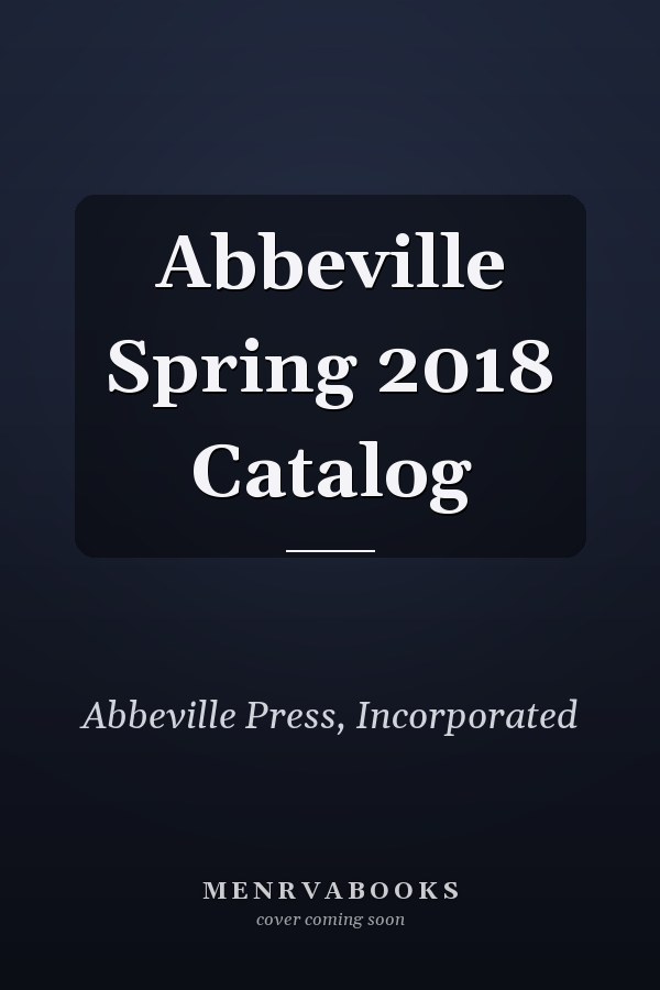 Abbeville Spring 2018 Catalog