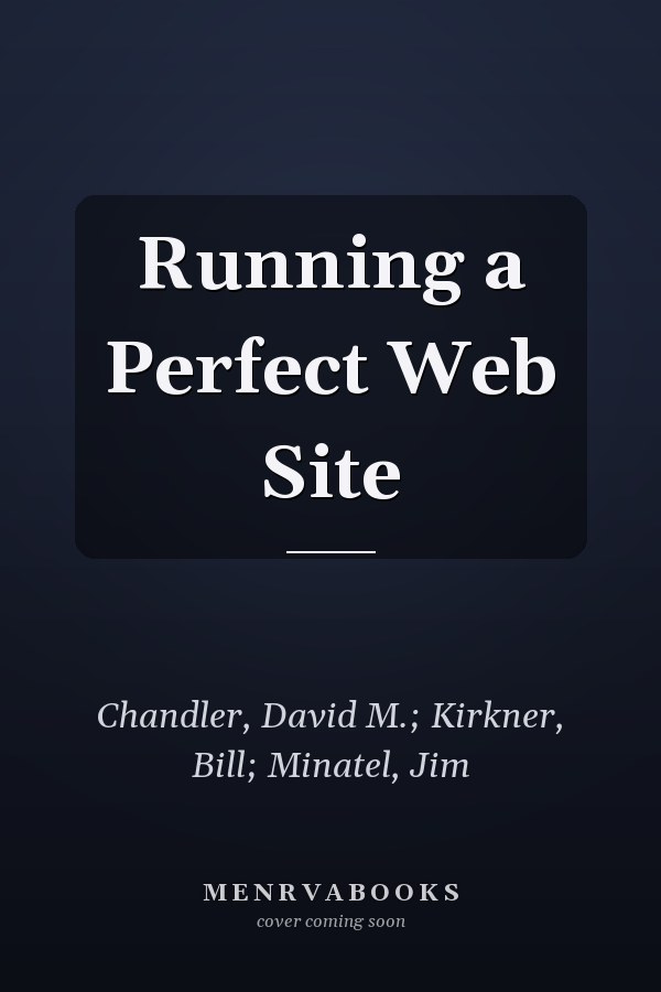 Running a Perfect Web Site